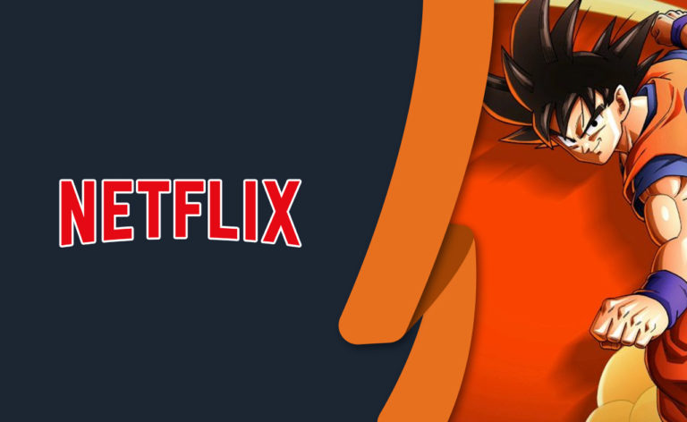 How To Watch Dragon Ball On Netflix In 21 From Anywhere