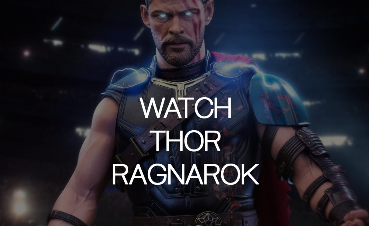 where to watch thor ragnarok