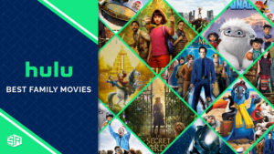 Check This List of the Best Family Movies on Hulu in Italy