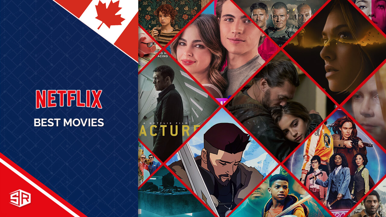 165 Best Movies on Netflix Canada Right Now [November 2022]