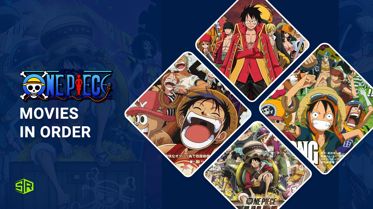 How to Watch One Piece Movies In Order Guide]