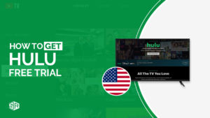 How to get Hulu Free Trial in Australia [2024 Updated Guide]