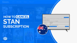 How To Cancel Stan Subscription Outside Australia [Updated 2024]