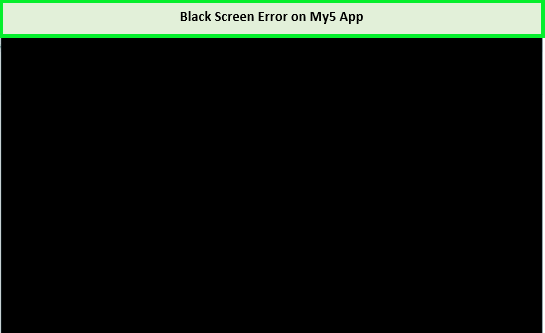 black-screen-error-on-my5-outside-UK