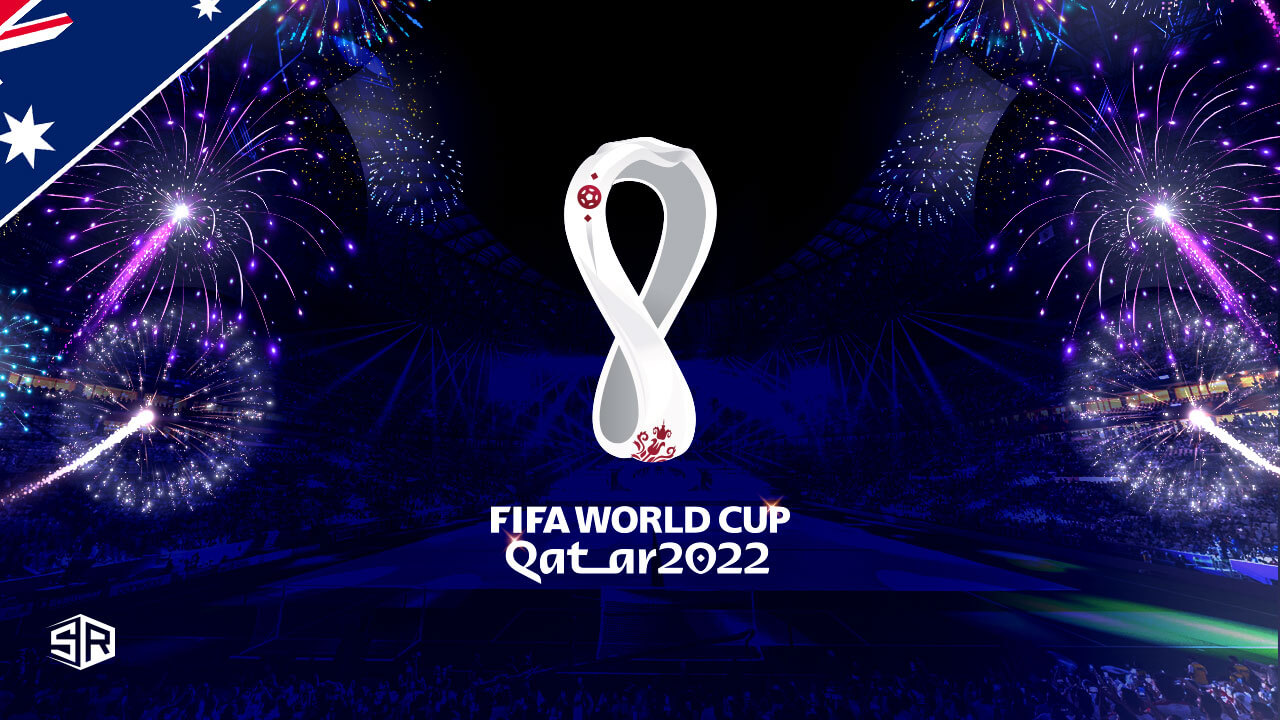 How to Watch FIFA World Cup 2022 in Australia