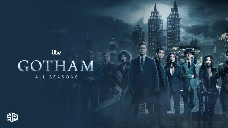 How to Watch All Seasons of Gotham Outside UK on ITV