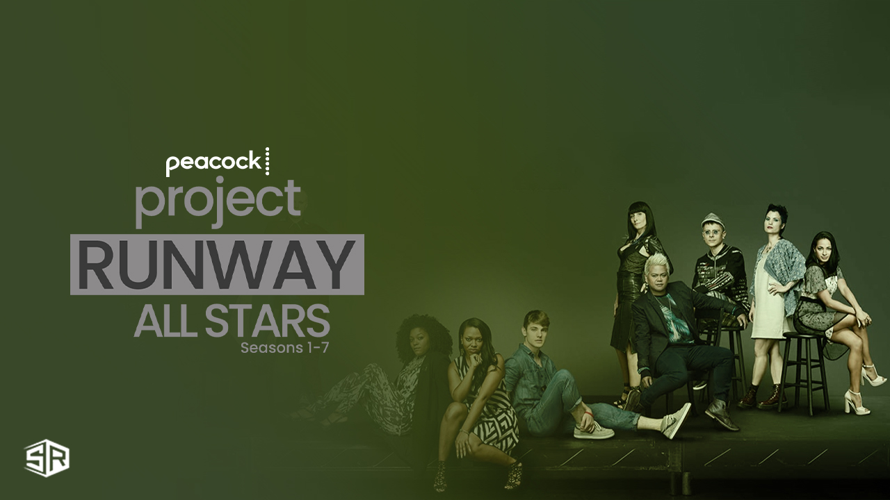 Watch Project Runway All Stars Seasons in Singapore on Peacock