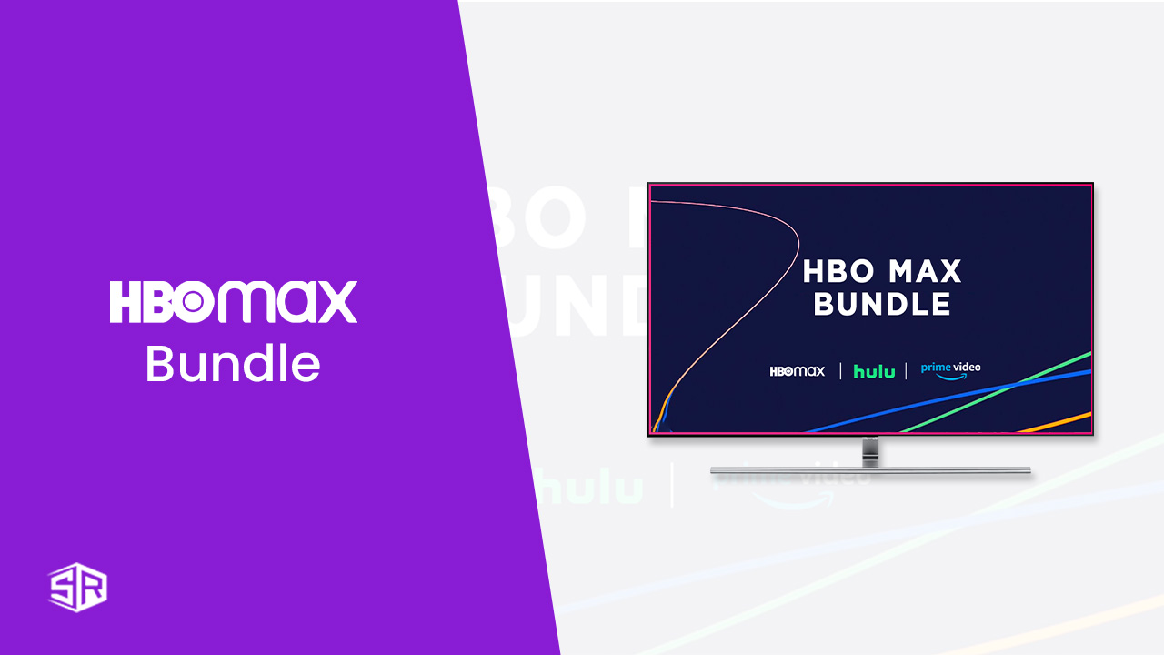 HBO Max Bundle Outside USA Ultimate Guide