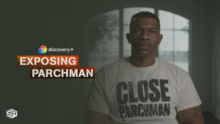 watch-exposing-parchman-in-Germany-on-discovery-plus