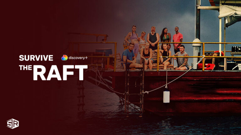 watch-survive-the-raft-in-UK-on-discovery-plus