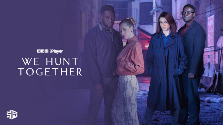 we-hunt-together-on-BBC-iPlayer-in New Zealand
