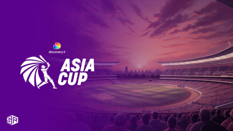watch-asia-cup-on-discovery-plus-via-expressvpn-in-UAE 
