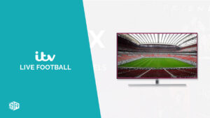 How To Watch Live Football on ITV in New Zealand [Comprehensive guide]