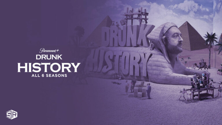 How to Watch Drunk History All 6 Seasons in Spain on Paramount Plus?
