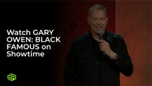 Watch Gary Owen: Black Famous in UAE on Showtime