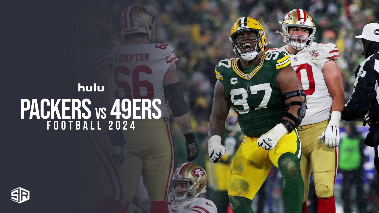 Watch Packers vs 49ers Football 2024 in New Zealand on Hulu