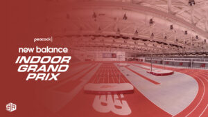 How to Watch 2024 New Balance Indoor Grand Prix in New Zealand on Peacock