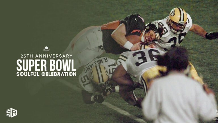 Watch 25th Anniversary of Super Bowl Celebration in UK on Paramount Plus.