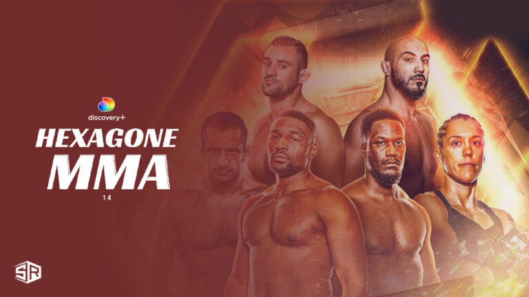 Watch-Hexagone-MMA-14-in-UAE on Discovery Plus