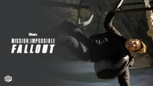 How To Watch Mission Impossible Fallout in France on Stan