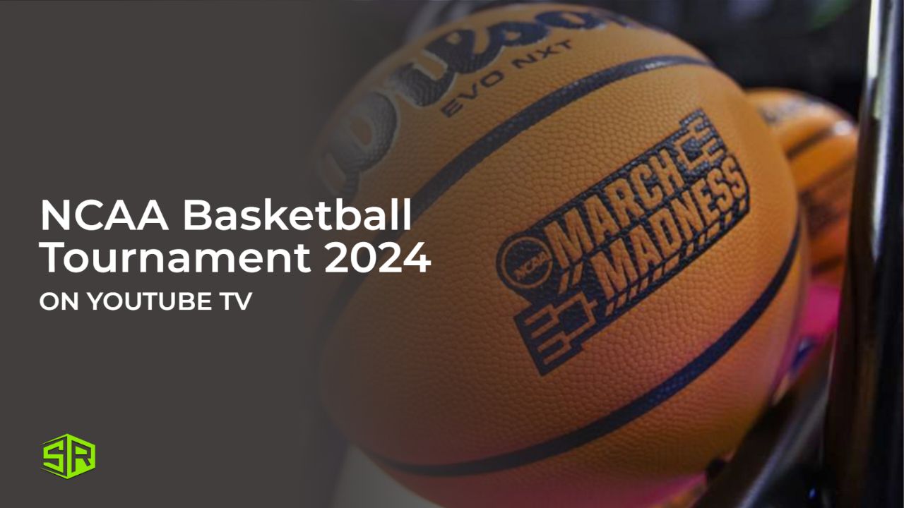 Watch NCAA Basketball Tournament 2024 in Singapore on YouTube TV