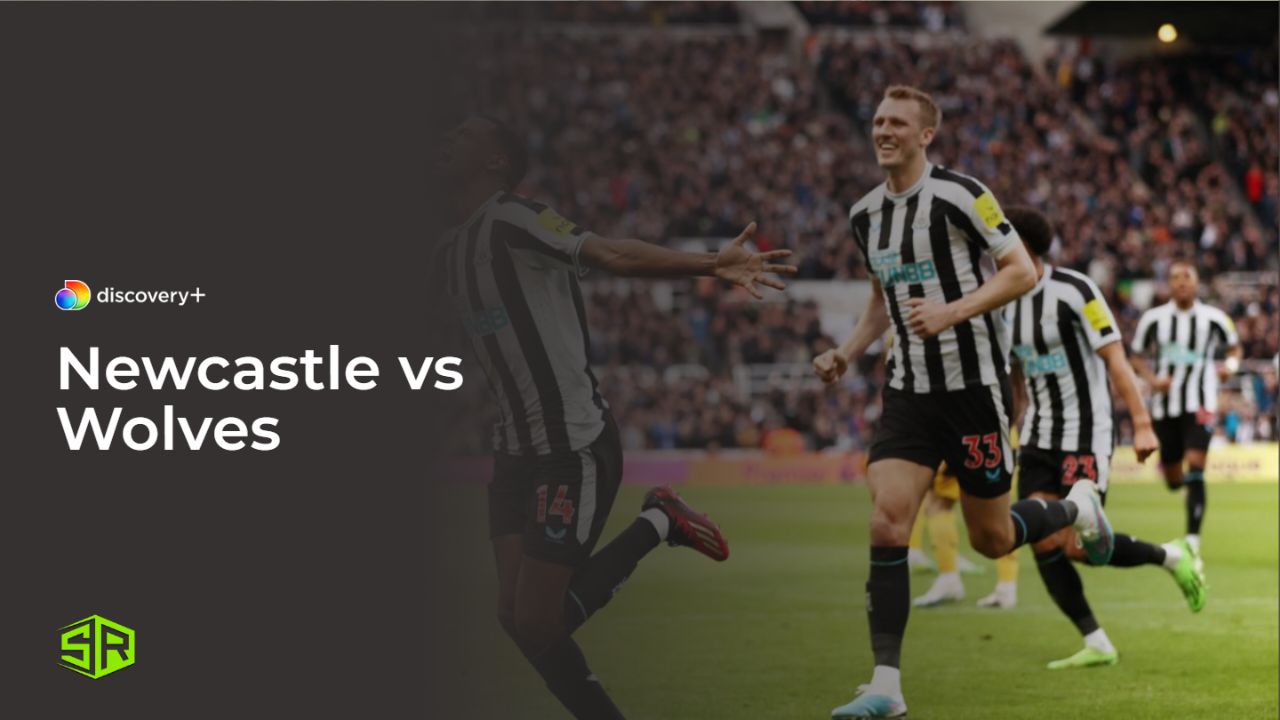Watch Newcastle vs Wolves in USA on Discovery Plus