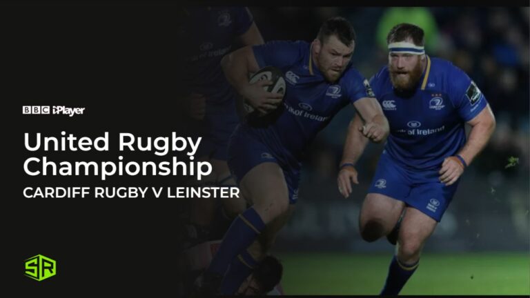 Watch-Cardiff-Rugby-v-Leinster-in-Germany-on-BBC iPlayer
