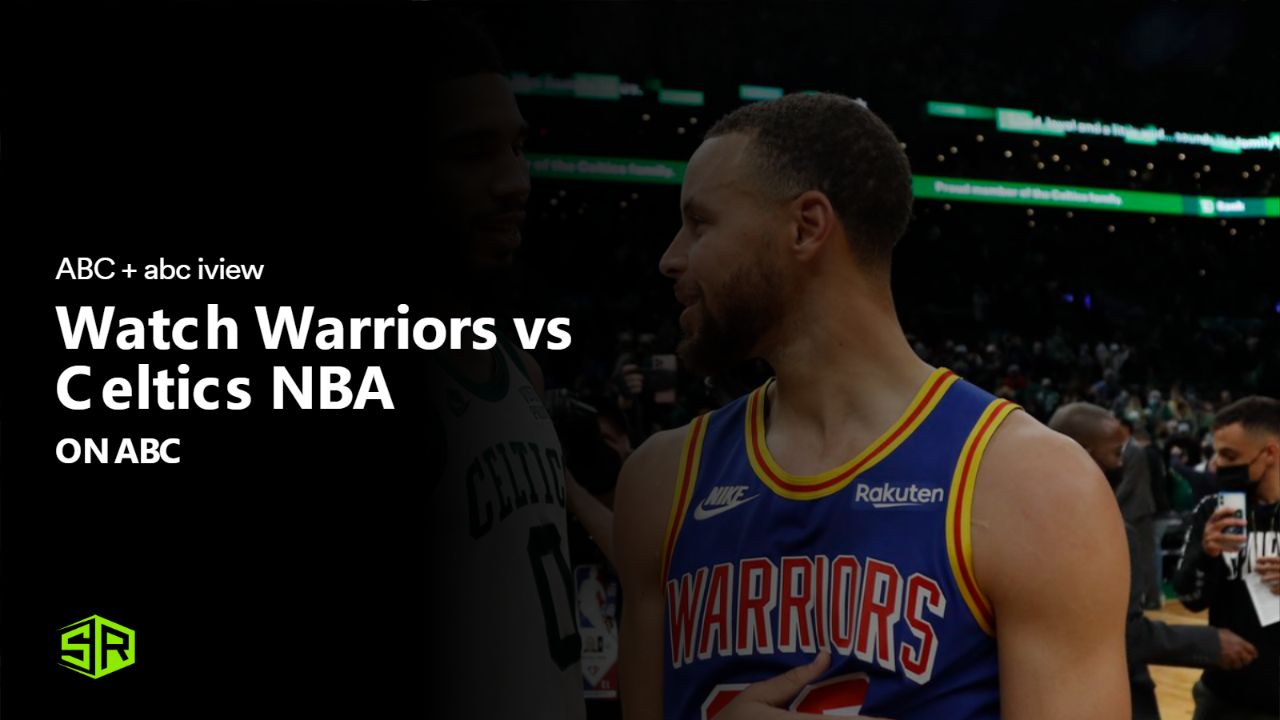 Watch Warriors vs Celtics NBA in France on ABC