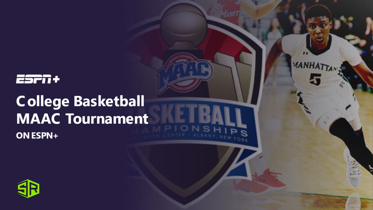 Watch College Basketball MAAC Tournament in Canada on ESPN Plus