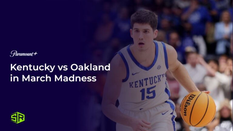 Watch-Kentucky-vs Oakland in March Madness in Japan on Paramount Plus
