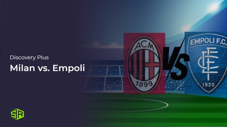 Watch-Milan-vs-Empoli-in-France-on-Discovery-Plus 