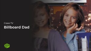 How to Watch Billboard Dad in France on Crave TV
