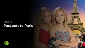 How To Watch Passport To Paris in Hong Kong On Crave TV