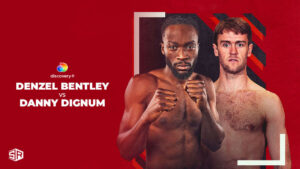How to Watch Denzel Bentley vs Danny Dignum in Italy on Discovery Plus